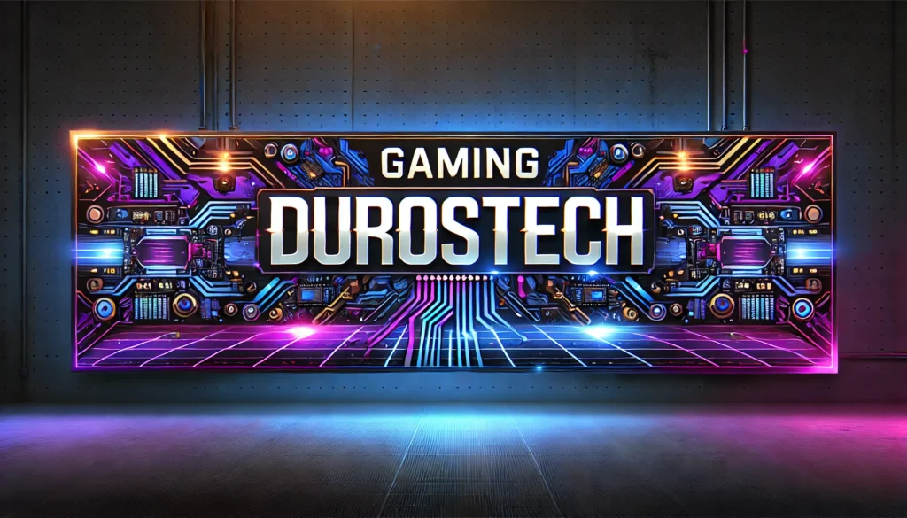 Gaming Durostech